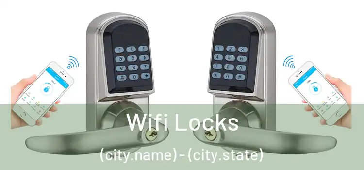  Wifi Locks (city.name) - (city.state)